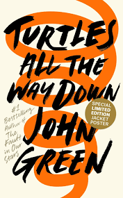 The cover of John Greens most recently published novel, Turtles All The Way Down.