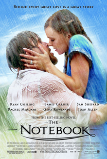 The Notebook - A tear jerking love story that shows the trials of love.