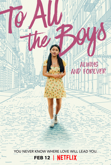 To All the Boys Ive Loved Before: Always and Forever - This new release is the very fitting for this special day.