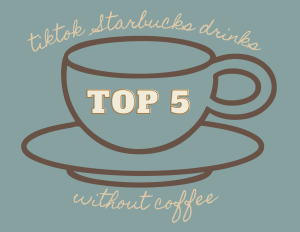 Top five TikTok Starbucks drinks without coffee