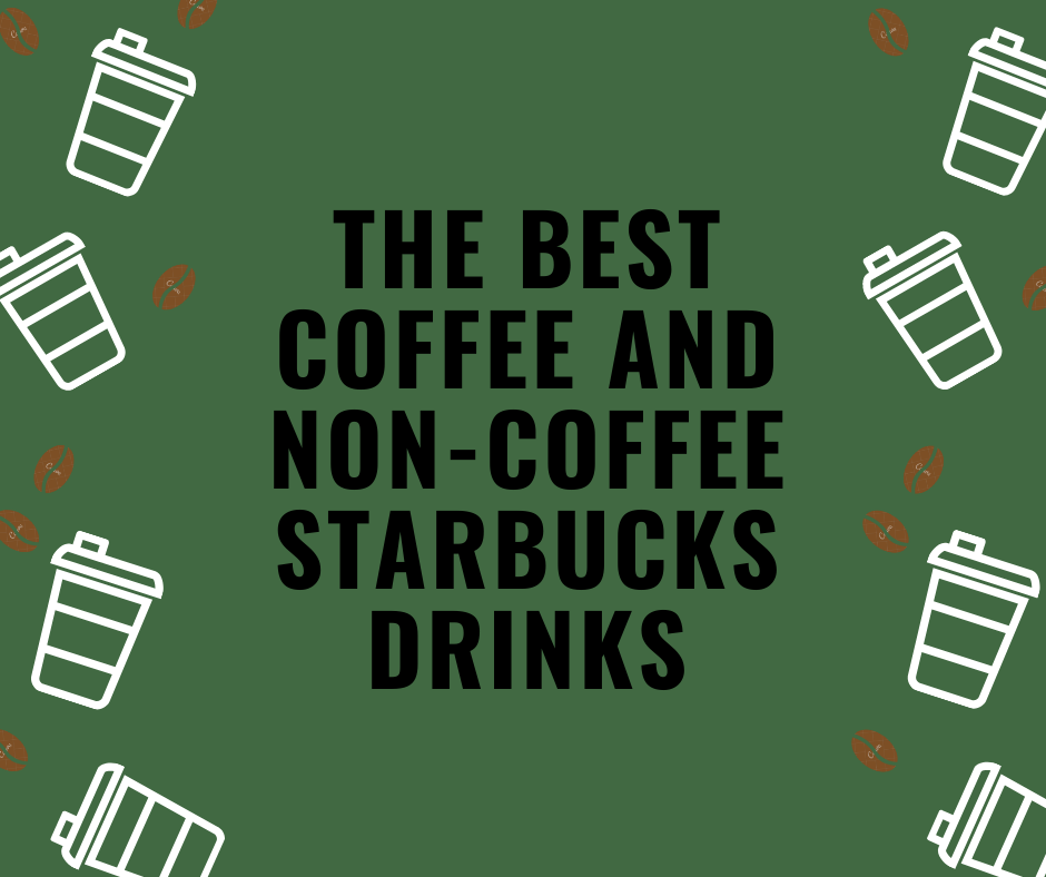 https://knightwriters.org/wp-content/uploads/2021/04/THE-BEST-COFFEE-AND-NON-COFFEE-STARBUCKS-DRINKS.png