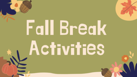 Graphic made on Canva using provided images depicting Fall Break Activities.