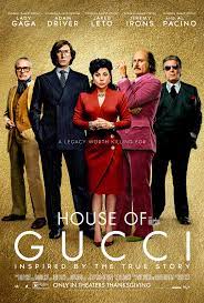Movie theatre poster for the new drama movie, House of Gucci, featuring many familiar celebraties in the cast.