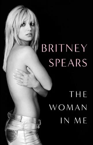 Book cover for The Woman in Me by Britney Spears.