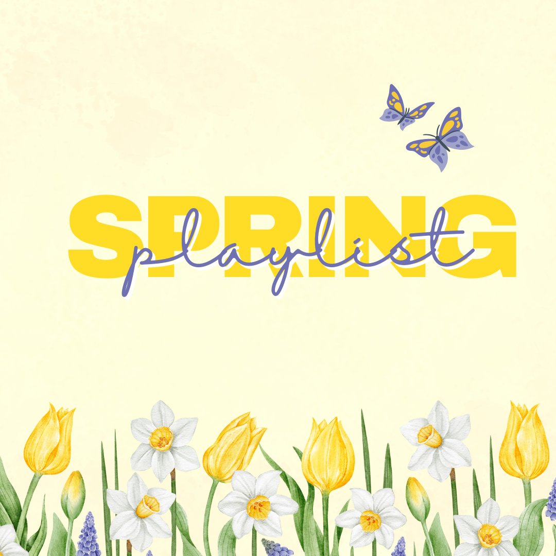 ISSUE 3: Spring Break Playlist