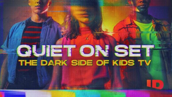 The title screen for Quiet On Set: The Dark Side of Kids TV